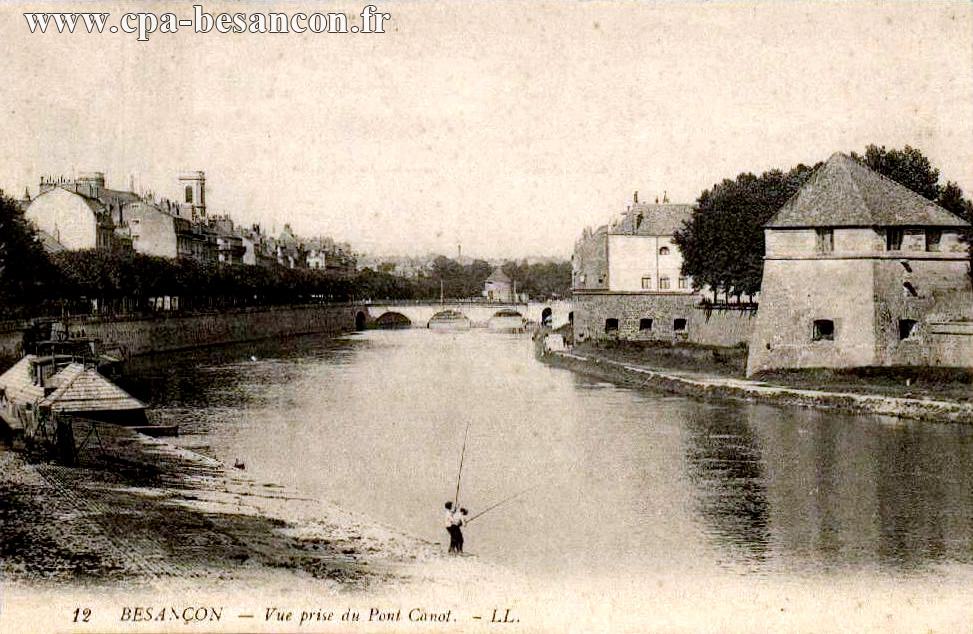12 BESANÇON - Vue prise du Pont Canot.